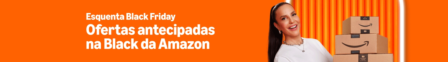 Black Friday antecipada Amazon.